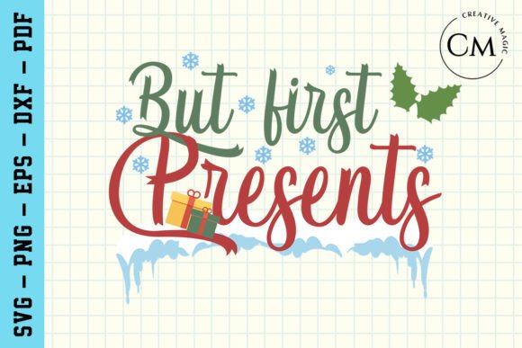 But First Presents, Funny Christmas SVG: A Graphic Design Asset Review