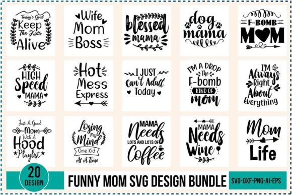 Funny Mom Svg DESIGN BUNDLE for Graphics and Crafts