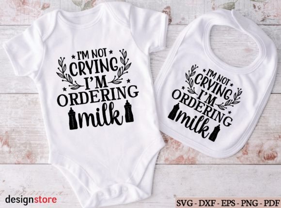 I m Not Crying I m Ordering Milk Svg: Modern Graphics & T-Shirt Designs