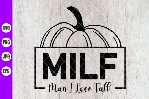 MILF Man I Love Fall Svg Funny Autum: A Crafts and Graphics Review