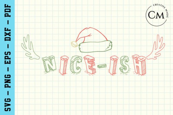 Nice-ish, Funny Christmas SVG: Graphics for Crafts & Content